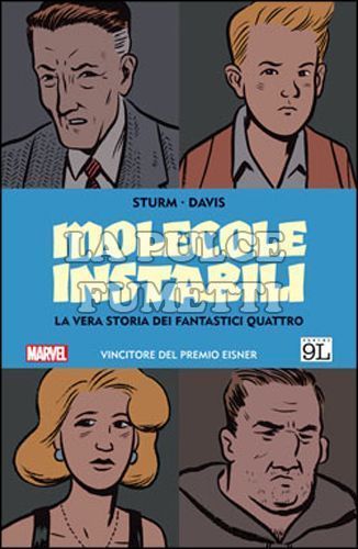 MOLECOLE INSTABILI: LA VERA STORIA DEI FANTASTICI QUATTRO